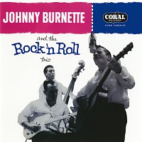 Johnny Burnette And The Rock 'N Roll Trio