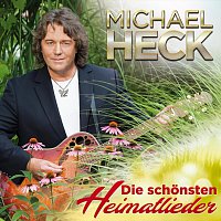 Michael Heck – Die schönsten Heimatleider - 20 große Hits