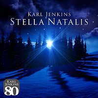Karl Jenkins – Stella Natalis