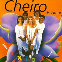 Banda Cheiro De Amor – Fantasia