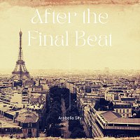 Arabella Sky – After the Final Beat