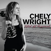Chely Wright – Lifted Off The Ground