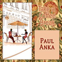 Paul Anka – Take a Coffee Break