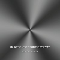 U2 – Get Out Of Your Own Way [Acoustic Version]