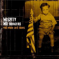 Mighty Mo Rodgers – Red, White & Blues