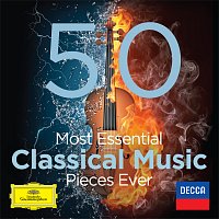 Různí interpreti – The 50 Most Essential Classical Music Pieces Ever