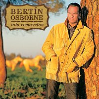 Bertín Osborne – Mis Recuerdos