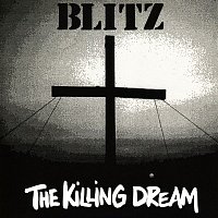 Blitz – The Killing Dream