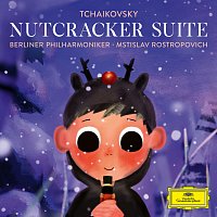 Berliner Philharmoniker, Mstislav Rostropovich – Tchaikovsky: The Nutcracker