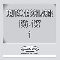 Přední strana obalu CD Deutsche Schlager 1956-1957 Teil 1