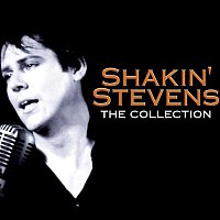 Shakin Stevens – Shakin' Stevens - The Collection