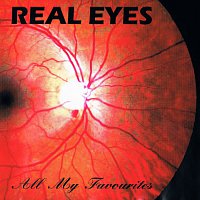 Real Eyes – All My Favourites