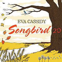Eva Cassidy – Songbird 20