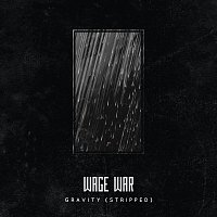 Wage War – Gravity [Stripped]