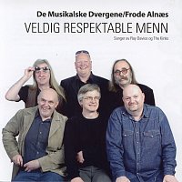 De Musikalske Dvergene, Frode Alnaes – Veldig respektable menn