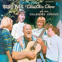 Přední strana obalu CD Burl Ives Chim Chim Cheree and Other Children's Choices