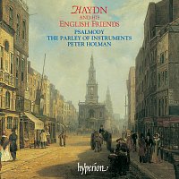 Psalmody, The Parley of Instruments, Peter Holman – Haydn & His English Friends (English Orpheus 48)