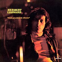 Herbert Léonard – Trois pas dans le silence