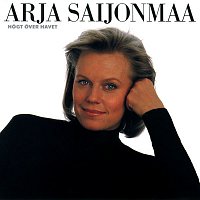 Arja Saijonmaa – Hogt over havet