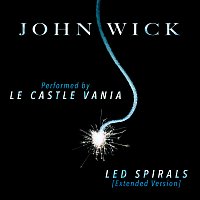 "LED Spirals" (Extended Version) [From "John Wick"]