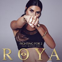 Roya, Maître Gims – Fighting For 2