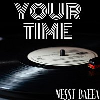 Nesst Baeea – Your Time