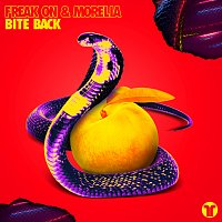 FREAK ON, Morelia – Bite Back