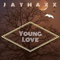 Jay Maxx – Young Love