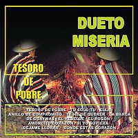 Dueto Miseria – Tesoro de Pobre