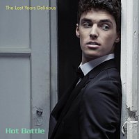 The Last Years Delirious – Hot Battle