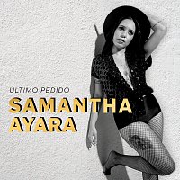 Samantha Ayara – Último Pedido [EP]