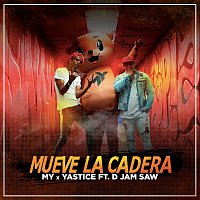 My, Yastice, D Jam Saw – Mueve La Cadera