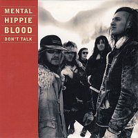 Mental Hippie Blood – Don't Talk