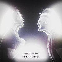 Halo Of The Sun – Starving