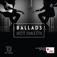 Přední strana obalu CD Ballads Not Bullets