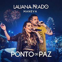 Lauana Prado, Maneva – Ponto De Paz [Ao Vivo]