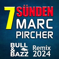 Marc Pircher – 7 Sünden (Bull & Bazz Remix 2024)