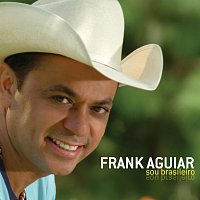 Frank Aguiar – Sou Brasileiro