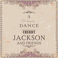 Chubby Jackson And His Fifth Dimension Jazz Group – A Delicate Dance