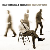 Branford Marsalis Quartet – Four MFs Playin' Tunes