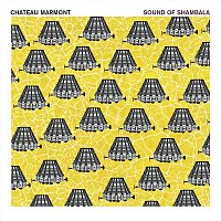 Chateau Marmont – Sound Of Shambala