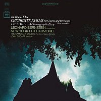 Bernstein: Chichester Psalms for Chorus and Orchestra & Facsimile (Remastered)