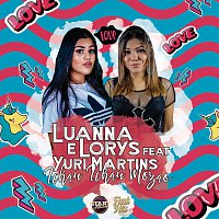 Luanna & Lorys, DJ Yuri Martins – Tchau Tchau Mozao