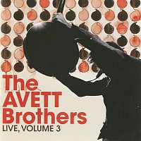 The Avett Brothers – Live, Vol. 3