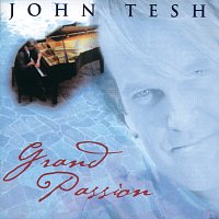 John Tesh – Grand Passion