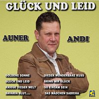 Auner Andi – Gluck und Leid