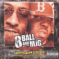 8Ball & MJG – Living Legends - Chopped And Screwed