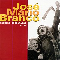 José Mário Branco – Cancoes Escolhidas 71/97