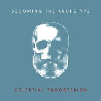 Becoming The Archetype – Celestial Progression