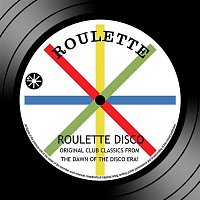 Přední strana obalu CD Roulette Disco: Original Club Classics From The Dawn Of The Disco Era